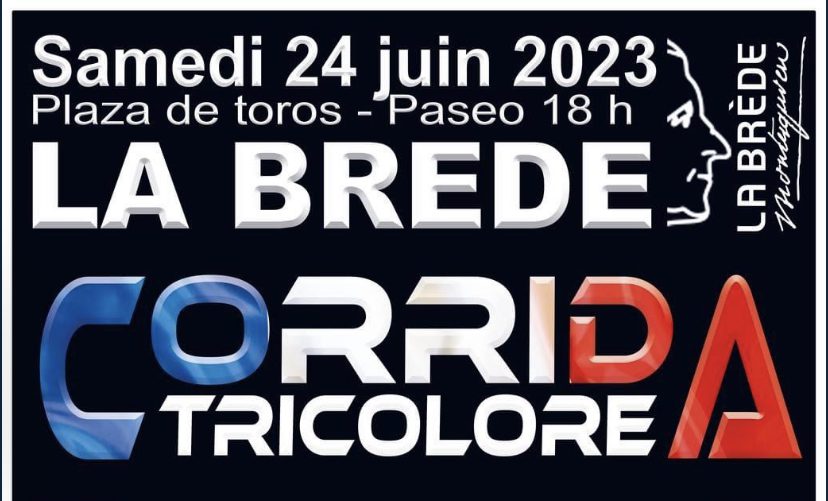 LA BREDE – Une corrida 100% française le 24 juin !!!