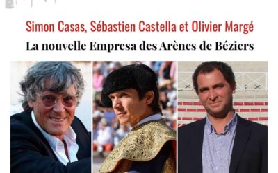 BÉZIERS – Un trio CASAS-CASTELLA- MARGÉ à la tête des arènes…