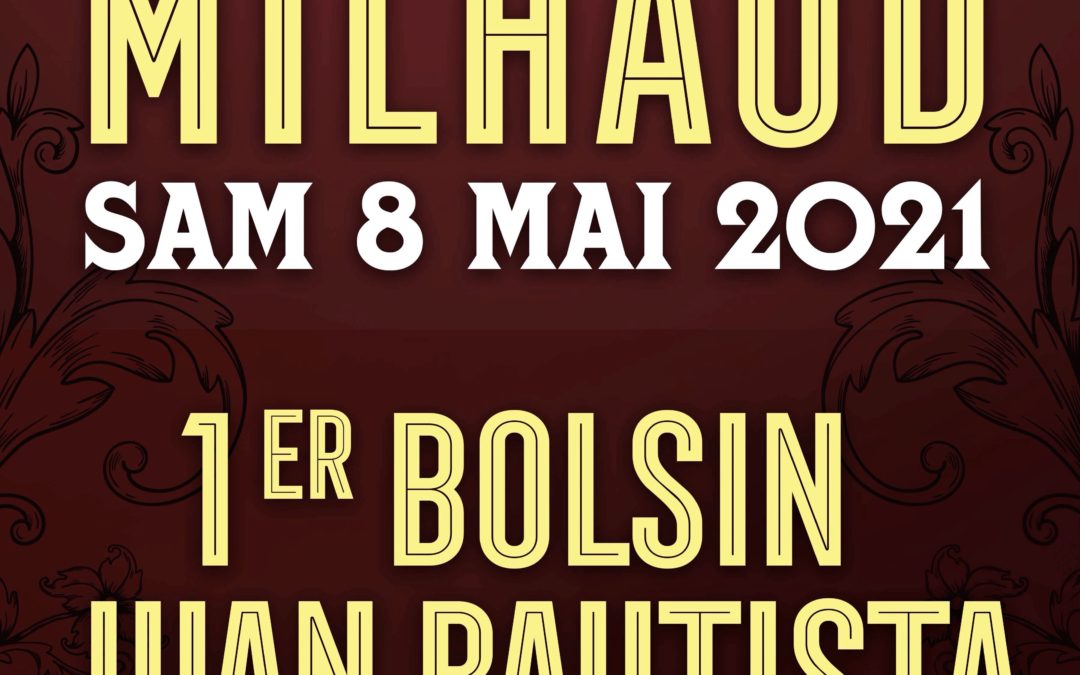 MILHAUD – Première édition du Bolsín Juan Bautista …