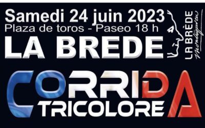 LA BREDE – Une corrida 100% française le 24 juin !!!